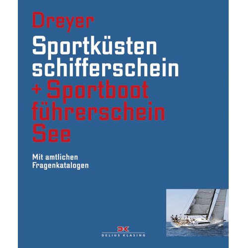 Sportküstenschifferschein + Sportbootführerschein See / Dreyer