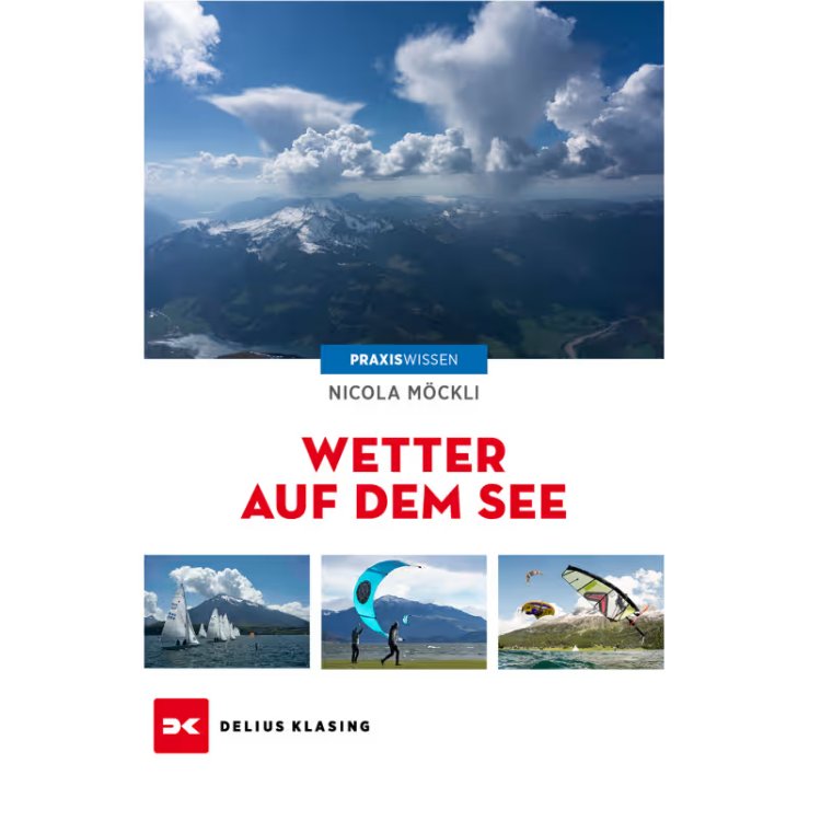 Praxiswissen - Wetter auf dem See / Möckli