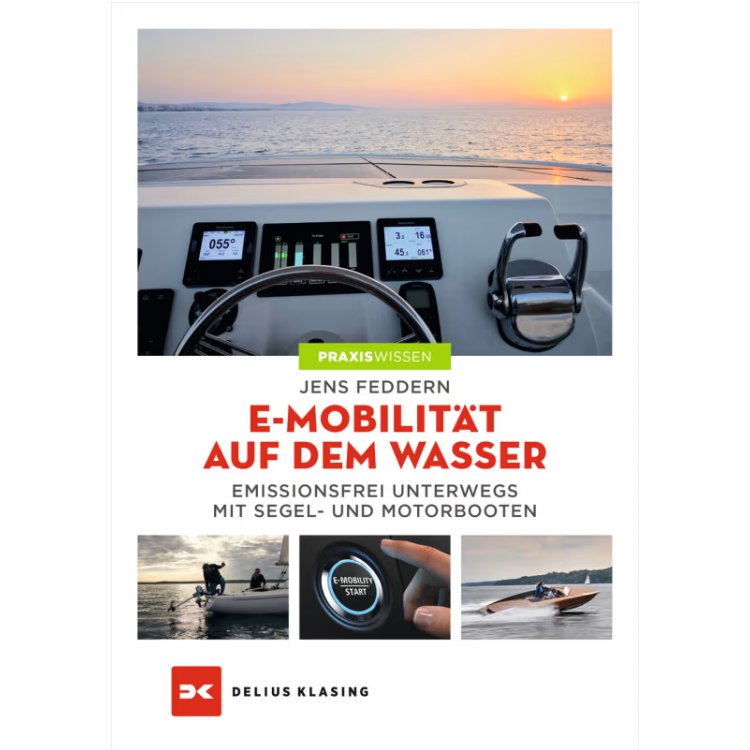 Praxiswissen - E-Mobilität auf dem Wasser / Feddern