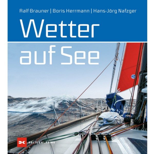 Wetter auf See / Brauner, Herrmann, Nafzger