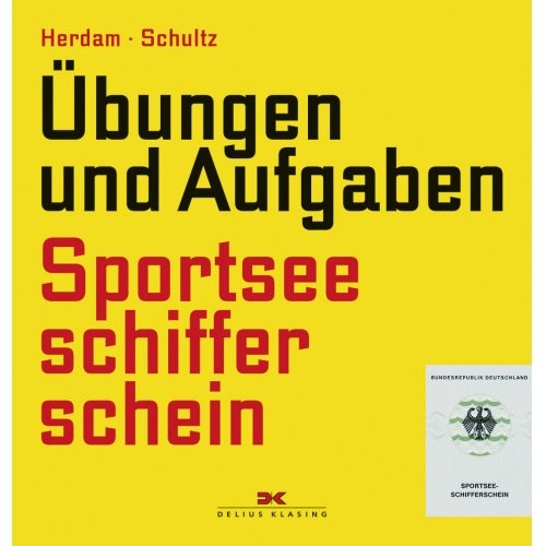 Sportseeschifferschein / Schultz, Herdam / Übungen und Aufgaben