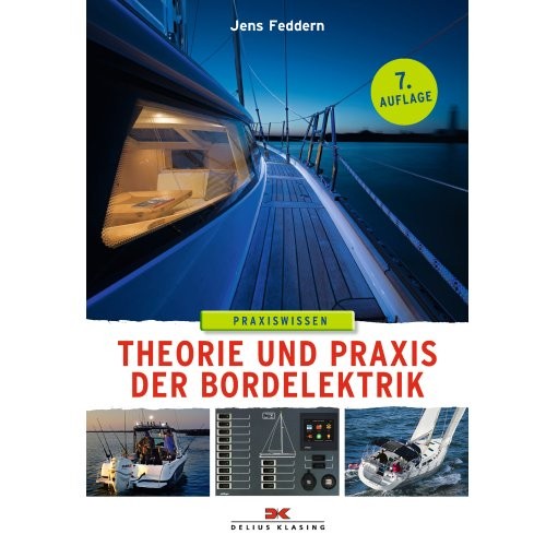Praxiswissen - Theorie und Praxis der Bordelektrik / Feddern