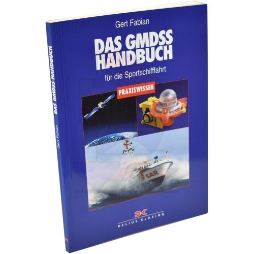 Praxiswissen - Das GMDSS Handbuch / Fabian