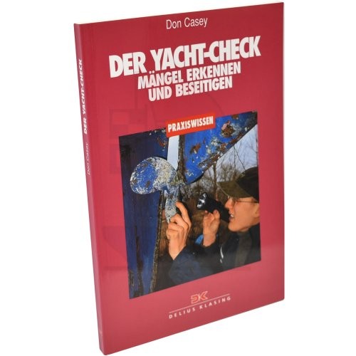 Praxiswissen - Der Yacht-Check / Casey